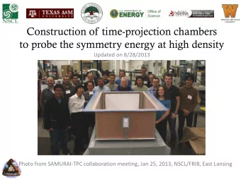 Construction of time-projection chambers  to probe the symmetry energy at high density  Updated on