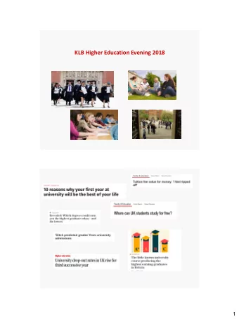 KLB Higher Education Evening 2018  1  Reasons to apply to university..    Could be essential