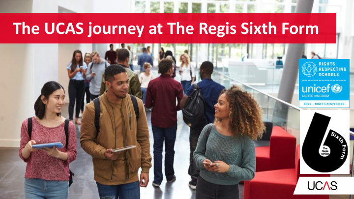 the ucas journey at the regis sixth form higher education