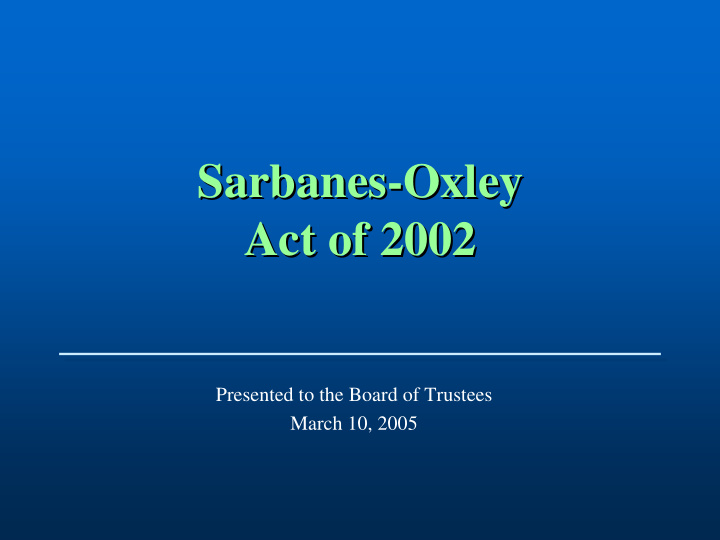 sarbanes oxley oxley sarbanes act of 2002 act of 2002