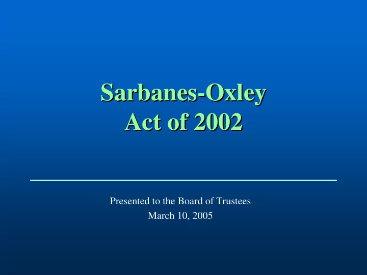 sarbanes oxley oxley sarbanes act of 2002 act of 2002