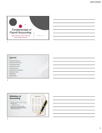 Fundamentals of  Payroll Accounting  Tanya Johnson, AVP Financial  October 2019  Accounting &amp;