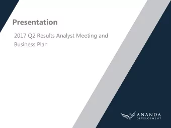 Presentation  2017 Q2 Results Analyst Meeting and  Business Plan  Disclaimer The information