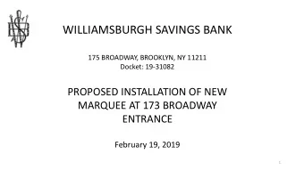 WILLIAMSBURGH SAVINGS BANK  175 BROADWAY, BROOKLYN, NY 11211  Docket: 19-31082  PROPOSED