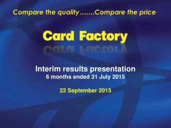 Interim results presentation  6 months ended 31 July 2015  22 September 2015  Forward-looking