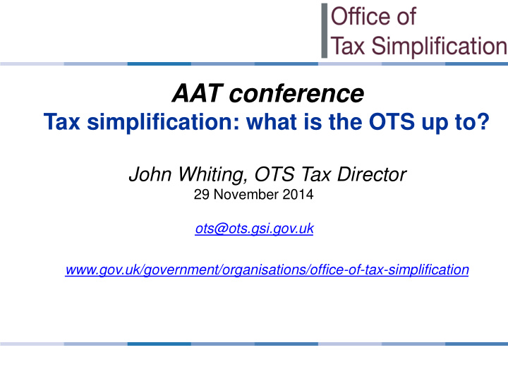 aat conference tax simplification what is the ots up to