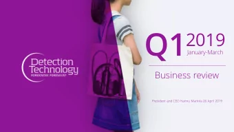 Q1  2019  January-March  Business review  President and CEO Hannu Martola 26 April 2019 3.9 M