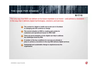 B/17/15  The only way that NSS can deliver on its future mandate is to invest  and achieve a