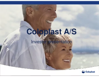 Coloplast A/S  Investor presentation  2  Coloplast  Coloplast products and services help patients