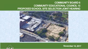 COMMUNITY BOARD 6  COMMUNITY EDUCA  TIONAL COUNCIL 15  PROPOSED SCHOOL SITE SELECTION JOINT HEARING