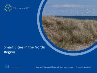 Smart Cities in the Nordic  Region  t  Anne Marie Damgaard | Business &amp; Community Developer |