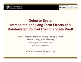 Going to Scale:  Immediate and Long-Term Effects of a  Randomized Control Trial of a State Pre-K