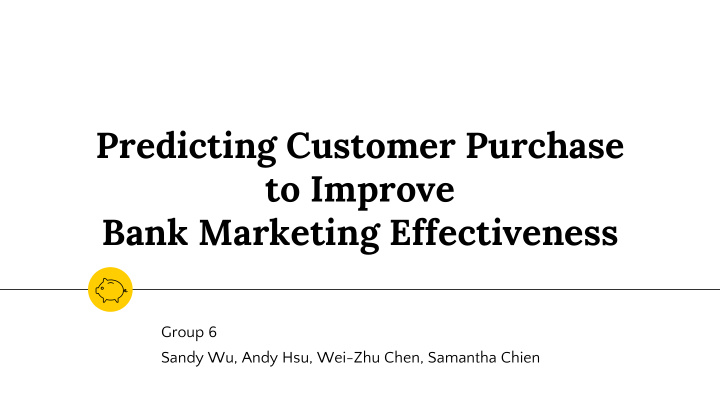 predicting customer purchase to improve bank marketing