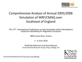 Comprehensive Analysis of Annual 2005/2008 Simulation of WRF/CMAQ over Southeast of England The 13