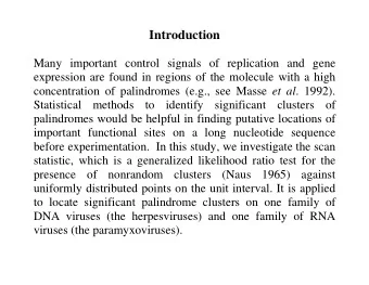 Introduction  Many important control signals of replication and gene  expression are found in