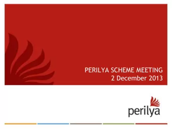 PERILYA SCHEME MEETING  2 December 2013 Todays proceedings    Address by Chairman of Scheme