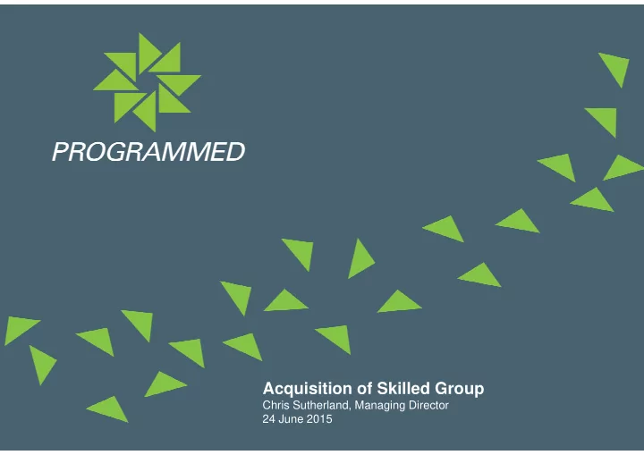 acquisition of skilled group q p