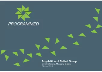 Acquisition of Skilled Group  q  p  Chris Sutherland, Managing Director  24 June 2015  Important