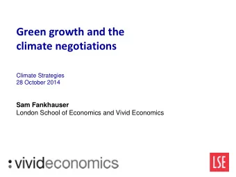 climate negotiations  Climate Strategies  28 October 2014  Sam Fankhauser London School of