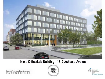 Next  Office/Lab Building - 1812 Ashland Avenue  Lobby and Retail  Location Site Map  East