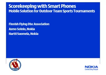 Scorekeeping with Smart Phones  Scorekeeping with Smart Phones  Mobile Solution for Outdoor Team