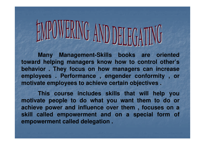 many management skills books are oriented toward helping