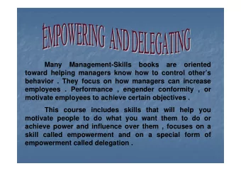 Many Management-Skills books are oriented  toward helping managers know how to control others
