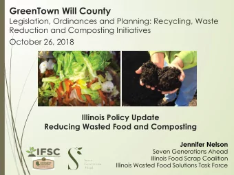 GreenTown Will County  Legislation, Ordinances and Planning: Recycling, Waste  Reduction and