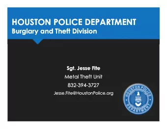 HOUSTON POLICE DEPARTMENT  HOUSTON POLICE DEPARTMENT  Burglary and Theft Division  Burglary and