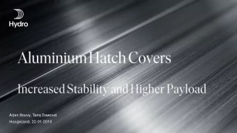 Hoogezand, 22-01-2019  Engaged in the entire aluminium value chain  Global provider of alumina,