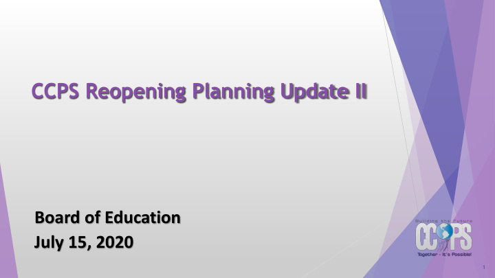 ccps reopening planning update ii