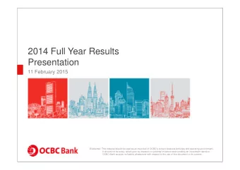 2014 Full Year Results  Presentation  11 February 2015  Disclaimer: This material should be read as