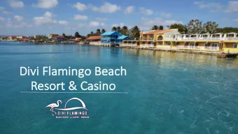 Di  Divi  vi Flamingo  o Bea  Beach  Re  Resort &amp; Casino  Top 5 Features, Amenities &amp;