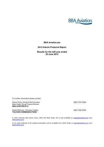 BBA Aviation plc  2012 Interim Financial Report  Results for the half year ended  30 June 2012  For