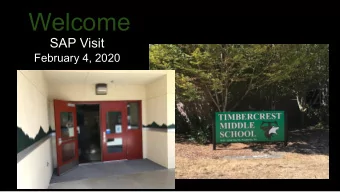 Welcome  SAP Visit  February 4, 2020  9:45 - Meet and Greet  Agenda  10:00 - We are Timbercrest