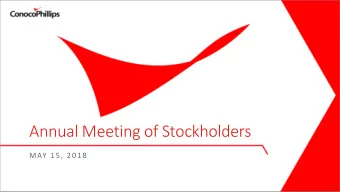 Annual Meeting of Stockholders  MAY 15, 2018  1  Cautionary Statement  This presentation contains