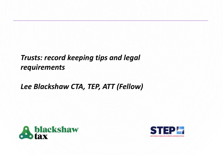 trusts record keeping tips and legal requirements lee
