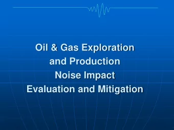 and Production  Noise Impact  Evaluation and Mitigation  The Basics of Sound and Noise  Impact