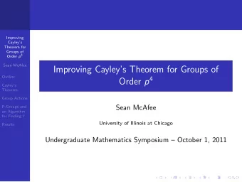 Improving Cayleys Theorem for Groups of  Outline Order p 4  Cayleys  Theorem  Group Actions