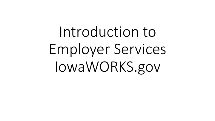 introduction to employer services iowaworks gov iowa