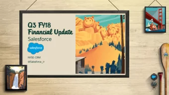 Q3 FY18  Financial Update  Salesforce  NYSE: CRM  @Salesforce_ir  Safe Harbor  Safe harbor