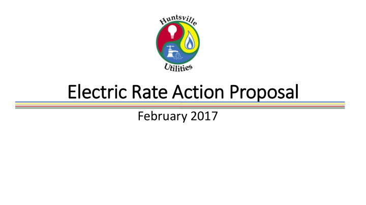 ele lectric rate act ction proposal
