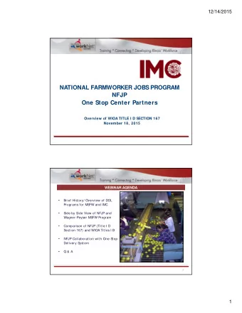 NATIONAL FARMWORKER JOBS PROGRAM  NFJP  One Stop Center Partners  Overview of WIOA TITLE I D