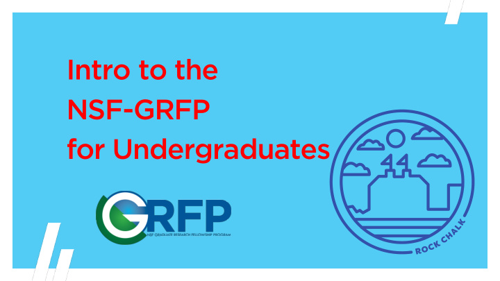 intro to the nsf grfp for undergraduates agenda