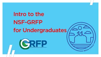 Intro to the  NSF-GRFP  for Undergraduates  Agenda
