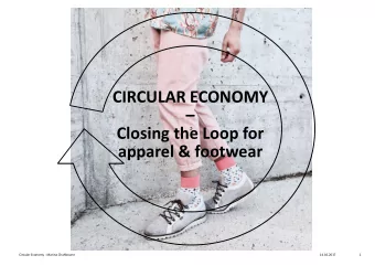CIRCULAR ECONOMY    c  Closing the Loop for  apparel &amp; footwear  Circular Economy - Marina