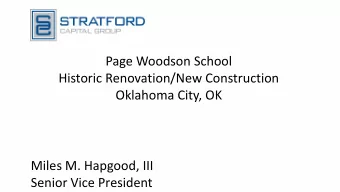 Oklahoma City, OK  Miles M. Hapgood, III  Senior Vice President  Uses  Acquisition of Land and