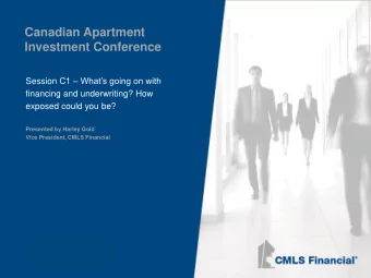 Investment Conference Session C1  Whats going on with  financing and underwriting? How