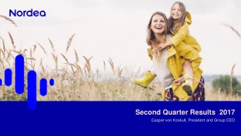 Second Quarter Results  2017  Casper von Koskull, President and Group CEO  Disclaimer This