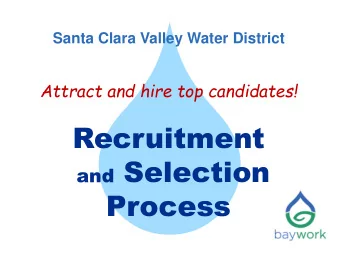 Santa Clara Valley Water District  Attract and hire top candidates!  Recruitment and